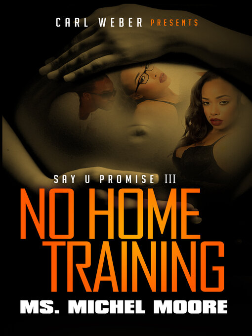 Title details for No Home Training by Ms. Michel Moore - Available